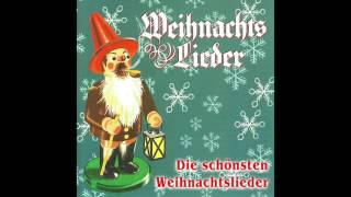 Die schönsten Weihnachtslieder das komplette Album [upl. by Tteirrah404]