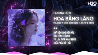 HOA BẰNG LĂNG REMIX  PHƯƠNG THẢO X SÓI DOLCE X JUNMINE X H2O [upl. by Erroll761]