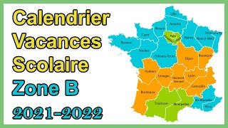 Calendrier scolaire zone B vacances scolaires 2021 2022 [upl. by Jarlathus356]