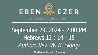 Ebenezer Canadian Reformed Church Stream [upl. by Evangelina]