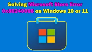 How to Fix Microsoft Store Error 0x80240008 windows 10 or 11 [upl. by Pearce]