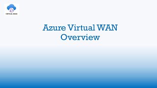 Overview  Azure Virtual WAN [upl. by Nnanaej]