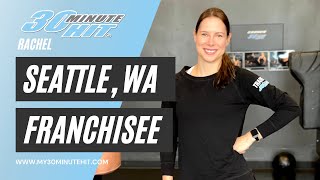 Seattle WA 30 Minute Hit Franchisee Rachel [upl. by Ortiz]