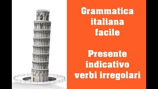 Grammatica italiana  Presente indicativo  verbi irregolari [upl. by Inamik]