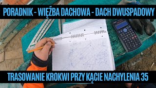 Poradnik jak wykonać więźbę dachową  Trasowanie krokwi dachu dwuspadowego [upl. by Britteny832]