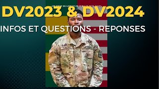 TOUTES VOS QUESTIONS SUR LA DV2023 amp DV2024 [upl. by Ramunni564]