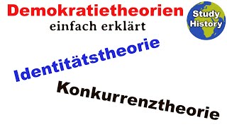 Demokratietheorie einfach erklärt I Identitätstheorie und Konkurrenztheorie im Vergleich [upl. by Ethyl]