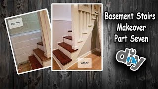 🔨 Basement Staircase Makeover  Part Seven 🔨 [upl. by Edouard]