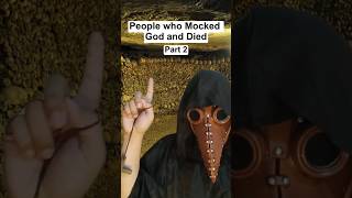 People Who Mocked God and Died  Part 2 [upl. by Stanton]