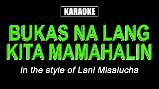 HQ Karaoke  Bukas Na Lang Kita Mamahalin  Lani Misalucha [upl. by Celik795]