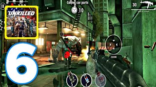 Unkilled FPS Shooter  Gameplay walkthrough Part 6  Gather Car Parts [upl. by Halbert]