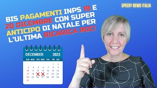 BIS PAGAMENTI INPS 19 E 20 DICEMBRE CON SUPER ANTICIPO DI NATALE PER L’ULTIMA RICARICA RDC [upl. by Filomena95]