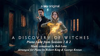 A Discovery Of Witches TV Series Piano Suite  Arranged by Robert King amp George Krezos [upl. by Forlini]