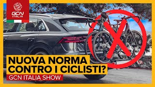 La nuova norma sui portabici per auto che ha scatenato le polemiche  GCN Italia Show 263 [upl. by Zahavi]