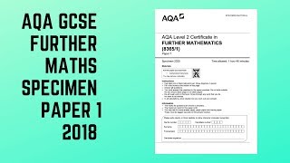 AQA GCSE Further Maths 2018 Specimen Paper 1 [upl. by Gosney]