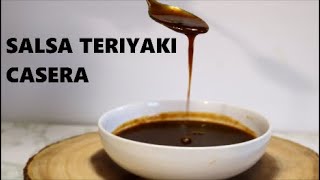 SALSA TERIYAKI CASERA  COCINA Y MAS CON ARMIDA [upl. by Padriac464]