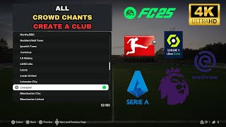 EA SPORTS FC 25 │ALL CROWD CHANTS for Create a Club in CAREER MODE ⚽│EA SPORTS FC 25 FAN CHANTS [upl. by Ardnosac]