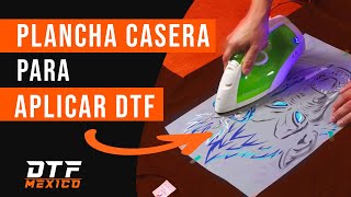 ✅ Planchas Transfer DTF 2PLANCHA CASERA  ¿Sirve para aplicar IMPRESIÓN DTF  DTFMÉXICOMX [upl. by Ron]