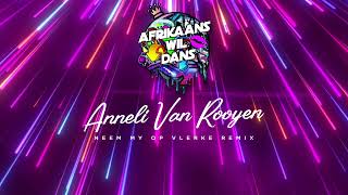 ANNELI VAN ROOYEN  Neem My Op Vlerke SENSASIE Remix 2024 [upl. by Martijn]