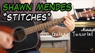 Shawn Mendes  Stitches  Guitar Lesson EASY TO PLAY VERSION [upl. by Ayahsal959]