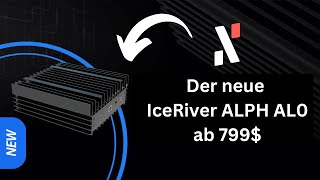 Der neue IceRiver ALPH AL0 ab 799 [upl. by Annaer]