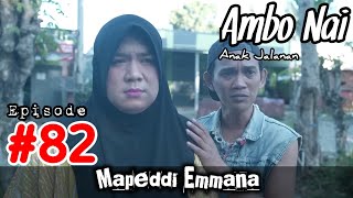 Ambo Nai Eps 82 Anak Jalanan  Mapeddi Emmana  Kisah Balik Layar  Bugis Komedi Viral [upl. by Ailekahs]