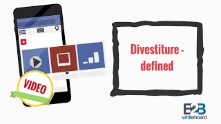 Divestiture  defined [upl. by Novyak]