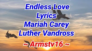 Endless Love Lyrics By Luther Vandross amp Mariah Carey  Armstv16 [upl. by Ynnavoj]