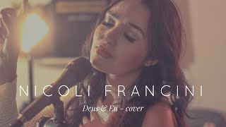 Nicoli Francini  Deus e Eu quotLeandro Borgesquot  COVER [upl. by Hnahym]