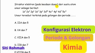 Konfigurasi Elektron Kimia  Contoh Soal Menentukan Peeriode dan Golongan [upl. by Nassi827]