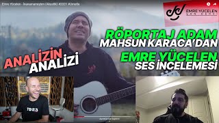 Mahsun Karaca Emre Yücelen Ses İncelemesi Analizinin Ses Analizi [upl. by Asihtal943]