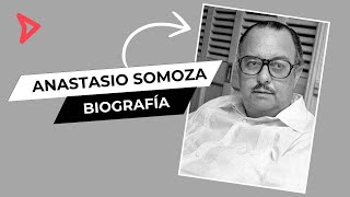 Biografía de Anastasio Somoza Debayle [upl. by Ynohtnaluap]