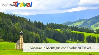 Vacanze in Montagna  Ecco Dove Andare  Evolution Travel [upl. by Pickens]