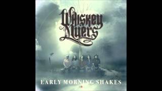 Whiskey Myers  Early Morning Shakes [upl. by Riaj419]