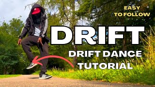 Drift Dance Tutorial  Easy to follow Teejay 🔥 [upl. by Nataline]