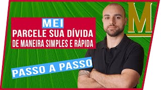 📢 PASSO A PASSO Para Fazer o Parcelamento do MEI  Dívida DAS [upl. by Arimat]