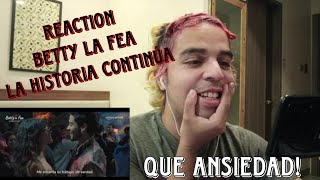 REACTION Betty La Fea La historia continúa  Tráiler Oficial [upl. by Greer]