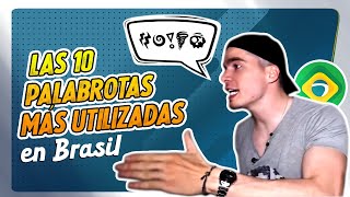 💀 😤 Las 10 palabrotas más utilizadas en Brasil  Cursing in Brazilian Portuguese [upl. by Christen378]