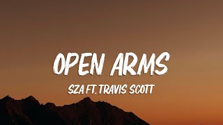 SZA  Open Arms Lyrics ft Travis Scott [upl. by Hwang]