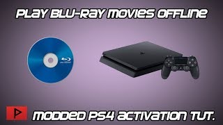 Enable Offline Bluray Disc Movie Playback on Modded PS4 505 [upl. by Nichol]