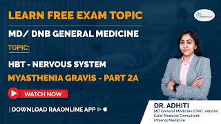 MDDNB General medicine  HBT Nervous System  Myasthenia Gravis Part  2A  Raaonline [upl. by Jump]