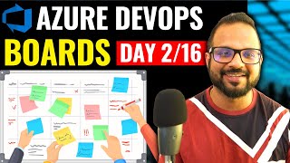 Day216 Agile Project Management Using Azure DevOps Boards  Azure Boards [upl. by Herrah]