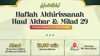 Haul Akbar Haflah Akhirissanah Dan Harlah Ke 29 Pondok Pesantren Nurul Ihsan Bululawang Malang [upl. by Anelak]