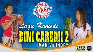 ACA ACA NEHI NEHI VERSI MADURA  BINI CAREMI 2  COVER BY IMAM S W FEAT INDRY ANNISA  LAGU KOMEDI [upl. by Lederer]