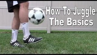 SoccerFootball Juggling Tutorial  The Basics [upl. by Ontina150]