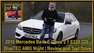 2016 Mercedes Benz E Class 2 1 E220 CDI BlueTEC AMG Night  Review and Test Drive [upl. by Aileek]