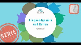 Gruppendynamik und Rollen  Kurswechsel  Wir machen Arbeit wertevoll [upl. by Lertnom480]