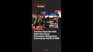 Prof Herri Swantoro Raih Gelar Guru Besar Kehormatan Bidang Ilmu Administrasi Publik di UNM [upl. by Haleak]