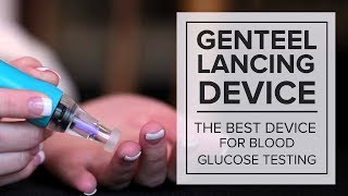 Genteel Lancing Device — The Best Device for Blood Glucose Testing [upl. by O'Donnell]