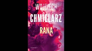 Wojciech Chmielarz  Rana  Audiobooki  Audiobook Pl [upl. by Janifer]